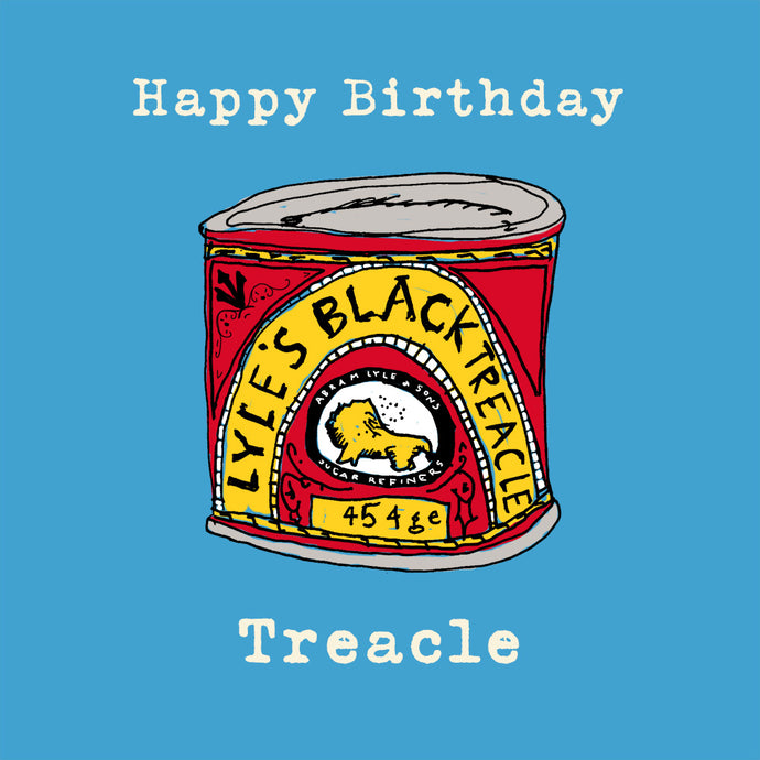 Happy Birthday Treacle