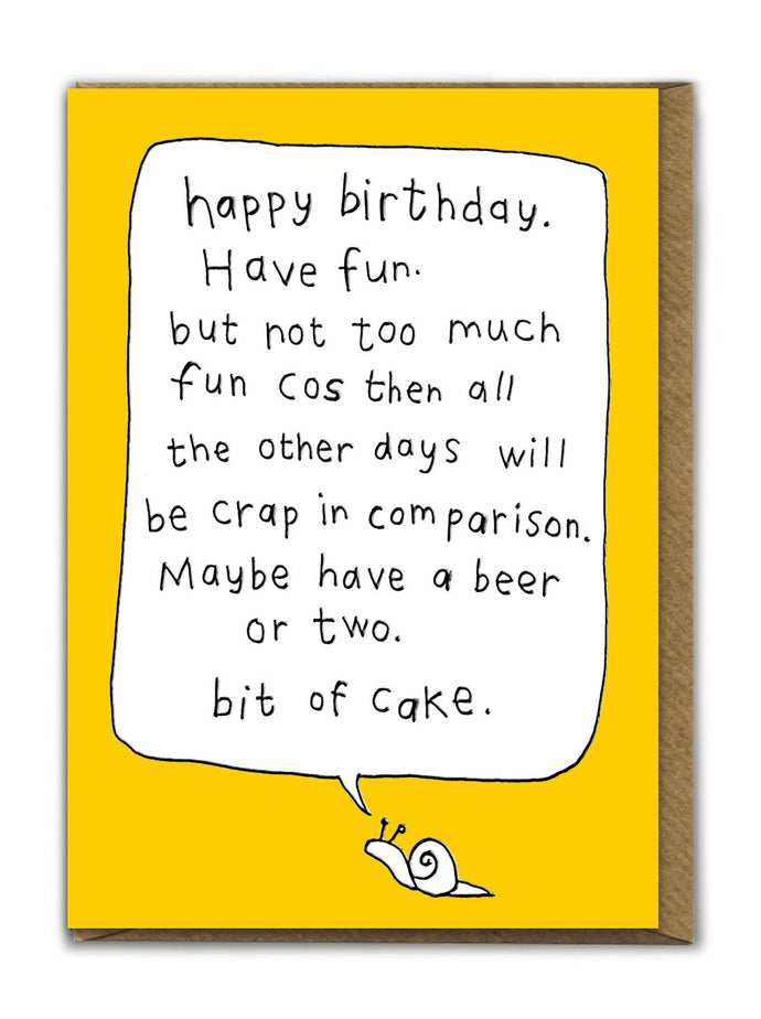 Have fun, but not too much