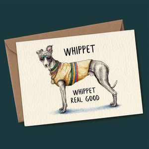 Whippet Real Good